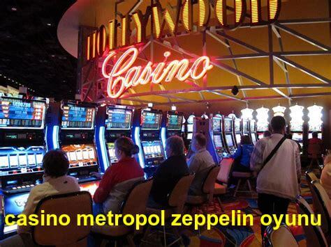 casino metropol zeppelin oyunu